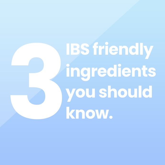 3 IBS-friendly Ingredients you should know
